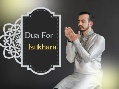 Dua For Istikhara – English and Arabic